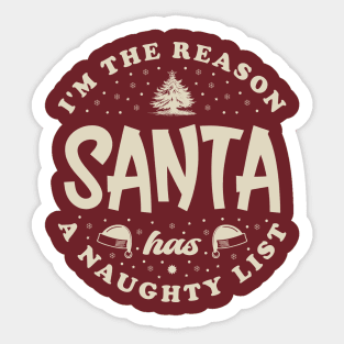 The Reason Santa Has A Naughty List Funny Sticker